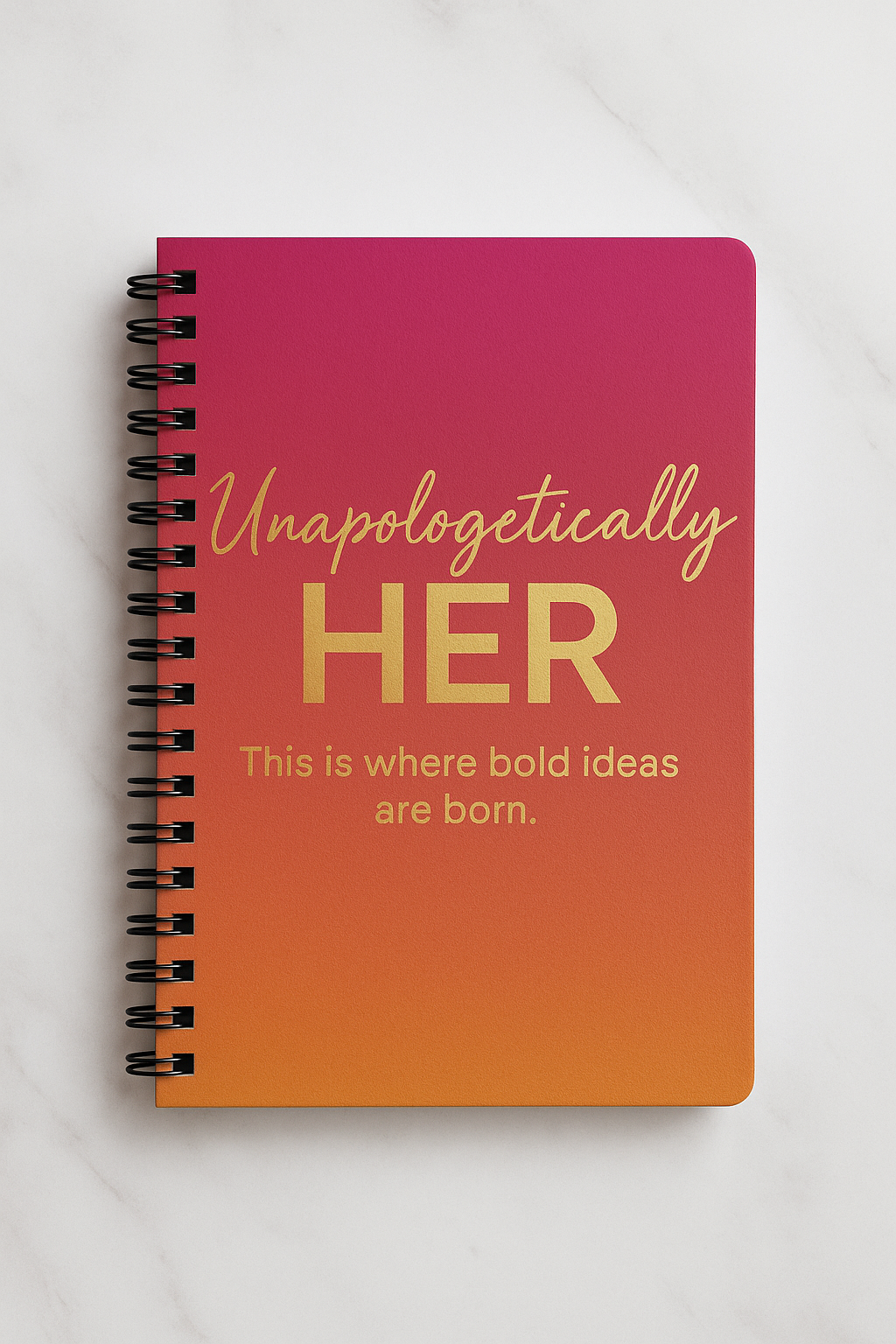 Unapologetically HER Notebook