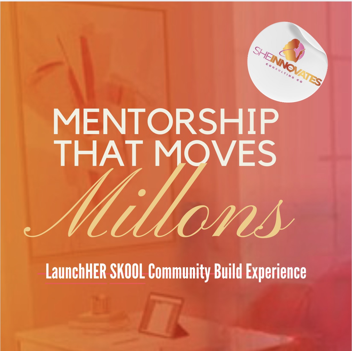 LaunchHER SKOOL Community Build Experience