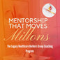 The Legacy Healthcare Builders Program